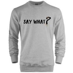 HH - Say What Sweatshirt - Thumbnail